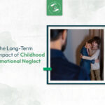 The Long Term Impact of Childhood Emotional Neglect